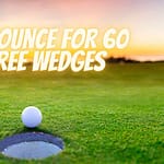 best bounce for 60 degree wedges