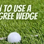 when to use a 60 degree wedge