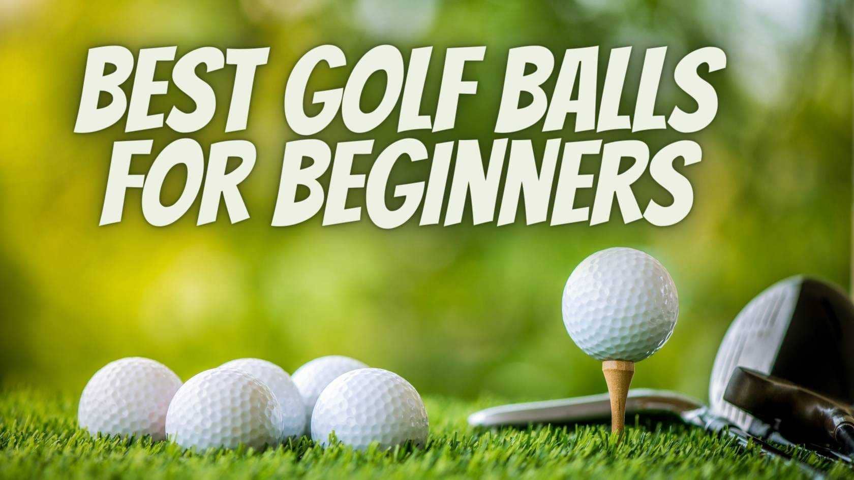 best golf balls for beginners